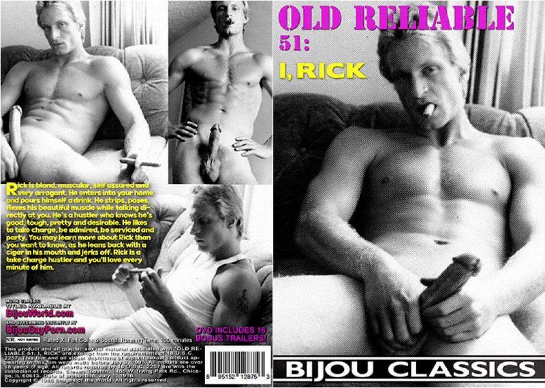 BIJOU Old Reliable 51: I, Rick